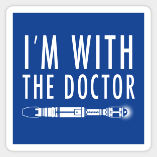 I'm with The Doctor Sticker